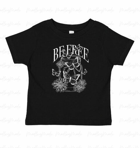 Toddler Be Free Tee